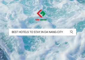 BEST HOTELS TO STAY IN DA NANG CITY, VIET NAM