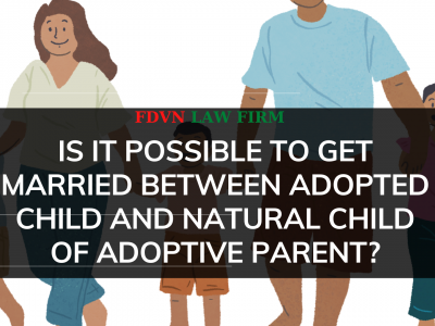 IS IT POSSIBLE TO GET MARRIED BETWEEN ADOPTED CHILD AND NATURAL CHILD OF ADOPTIVE PARENT?