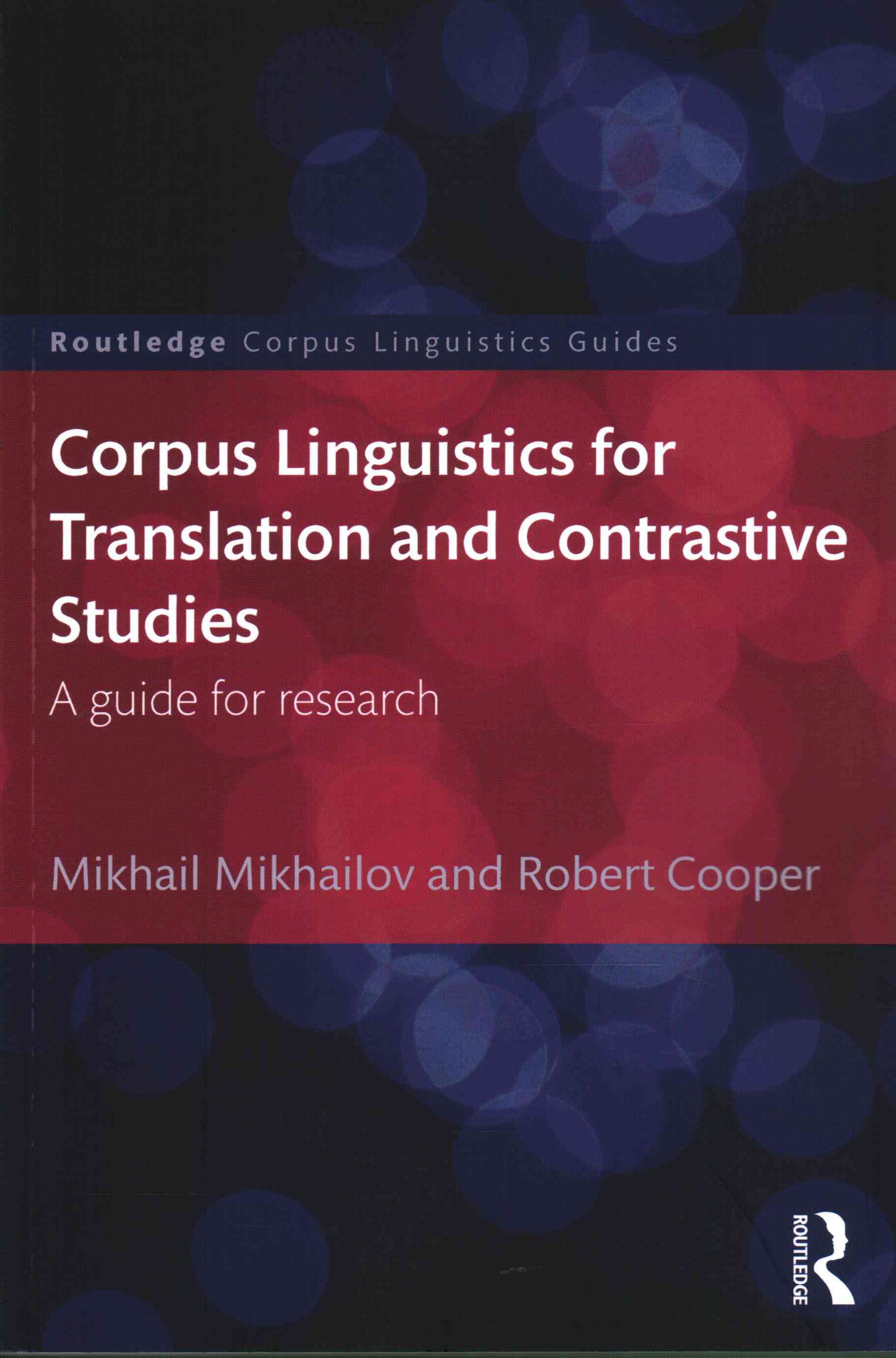 Corpus Linguistics for Translation and Contrastive Studies: A guide for ...