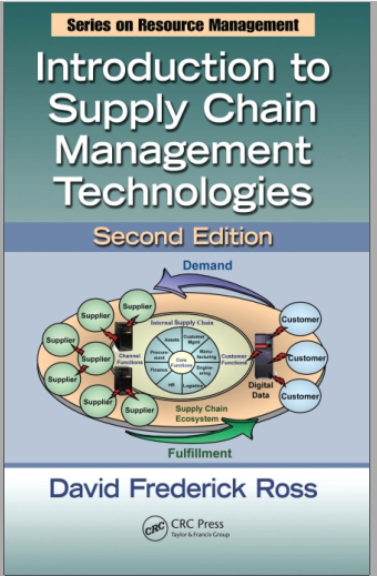 INTRODUCTION TO SUPPLY CHAIN MANAGEMENT TECHNOLOGIES - Second edition ...