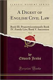 A Digest of english civil law (Vol. I)