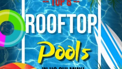 Top 8 rooftop pools in Ho Chi Minh
