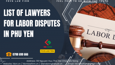 LIST OF LAWYERS FOR LABOR DISPUTES IN PHU YEN