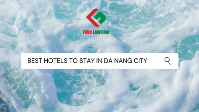 BEST HOTELS TO STAY IN DA NANG CITY, VIET NAM
