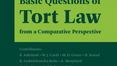 BASIC QUESTIONS OF TORT LAW FROM A COMPARATIVE PERSPECTIVE – HELMUT KOZIOL 