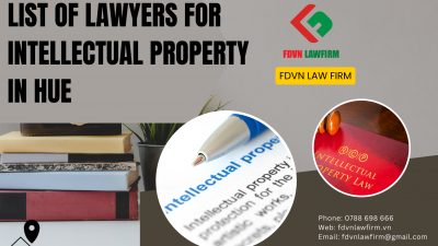 LIST OF LAWYERS FOR INTELLECTUAL PROPERTY IN HUE