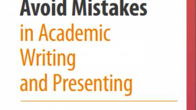 100 Tips to Avoid Mistakes in Academic Writing and Presenting (Adrian Wallwork & Anna Southern)
