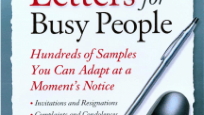 EVERYDAY LETTERS FOR BUSY PEOPLE: HUNDREDS OF SAMPLES YOU CAN ADAPT AT A MOMENT'S NOTICE – DEBRA HART MAY AND REGINA MCALONEY