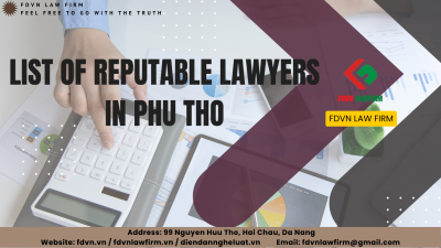 LIST OF REPUTABLE LAWYERS IN PHU THO