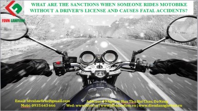 What are the sanctions when someone rides motorbike without a driver’s license and causes fatal accidents?