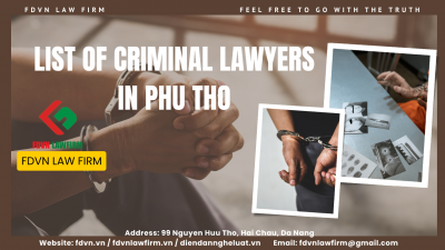 LIST OF CRIMINAL LAWYERS IN PHU THO