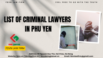 LIST OF CRIMINAL LAWYERS IN PHU YEN