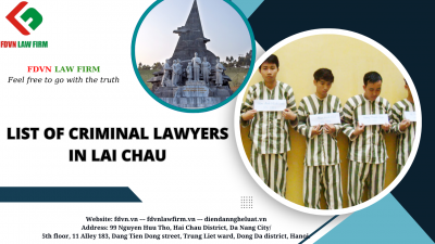 LIST OF CRIMINAL LAWYERS IN LAI CHAU