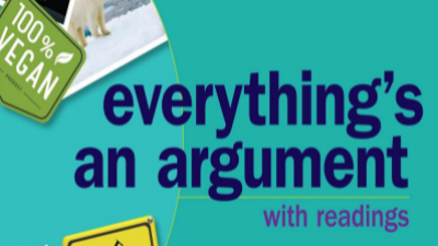 EVERYTHING’S AN ARGUMENT WITH READINGS – ANDREA A. LUNSFORD, JOHN J. RUSZKIEWICZ, AND KEITH WALTERS