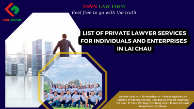 LIST OF PRIVATE LAWYER SERVICES FOR INDIVIDUALS AND ENTERPRISES IN LAI CHAU