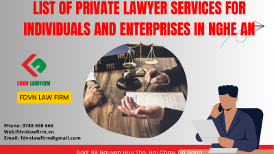 LIST OF PRIVATE LAWYER SERVICES FOR INDIVIDUALS AND ENTERPRISES IN NGHE AN