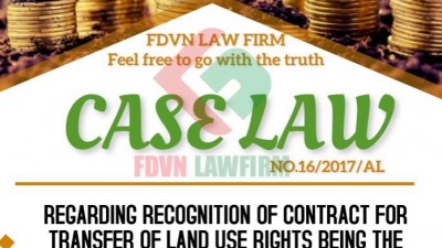 CASE LAW NO.16/2017/AL REGARDING RECOGNITION OF CONTRACT FOR TRANSFER OF LAND USE RIGHTS BEING THE INHERITANCE TRANSFERRED BY ONE OF THE CO-HEIRS