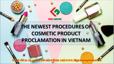 THE NEWEST PROCEDURES OF COSMETIC PRODUCT PROCLAMATION IN VIETNAM