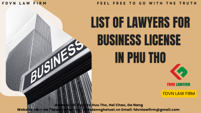 LIST OF LAWYERS FOR BUSINESS LICENSE IN PHU THO