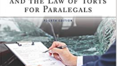 PERSONAL INJURY AND THE LAW OF TORTS FOR PARALEGALS – EMILY LYNCH MORISSETTE