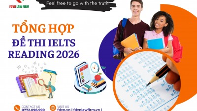 BÀI HỌC TIẾNG ANH PHÁP LÝ: TỔNG HỢP ĐỀ THI IELTS READING 2026