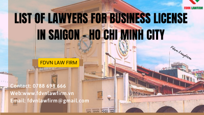 LIST OF LAWYERS FOR BUSINESS LICENSE IN SAIGON - HO CHI MINH CITY