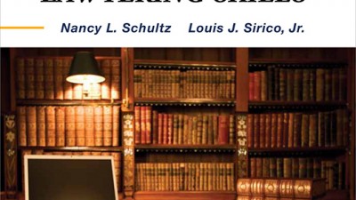 LEGAL WRITING AND OTHER LAWYERING SKILLS, 6TH EDITION - NANCY L. SCHULTZ, LOUIS J. SIRICO