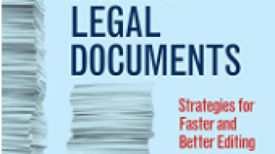 WRITING SHORTER LEGAL DOCUMENTS: STRATEGIES FOR FASTER AND BETTER EDITING - DR SANDRA J. OSTER