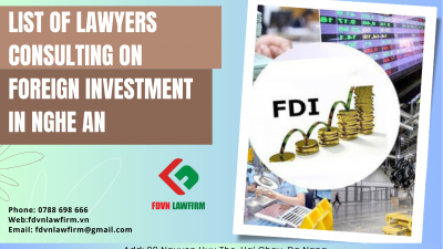 LIST OF LAWYERS CONSULTING ON FOREIGN INVESTMENT IN NGHE AN