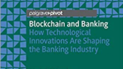 BLOCKCHAIN AND BANKING: HOW TO TECHNOLOGICAL INNOVATIONS ARE SHAPING THE BANKING INDUSTRY – PIERLUIGI MARTINO 