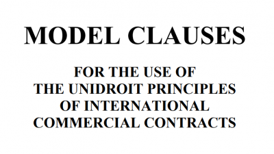 Model Clauses for the Use of the UNIDROIT Principles of International Commercial Contracts - Michael Joachim Bonell
