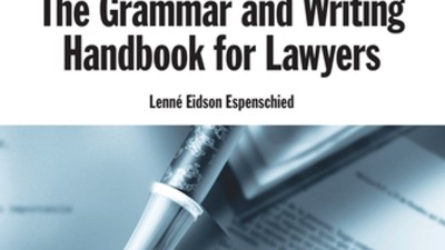 THE GRAMMAR AND WRITING HANDBOOK FOR LAWYERS - LENNE EIDSON ESPENSCHIED