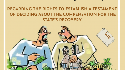 CASE LAW NO.34/2020/AL REGARDING THE RIGHTS TO ESTABLISH A TESTAMENT OF DECIDING ABOUT THE COMPENSATION FOR THE STATE’S RECOVERY