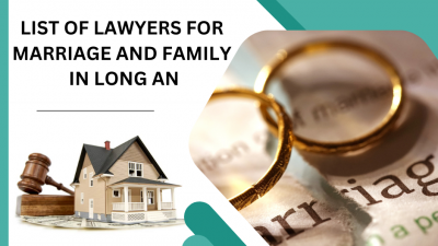 LIST OF LAWYERS FOR MARRIAGE AND FAMILY IN LONG AN