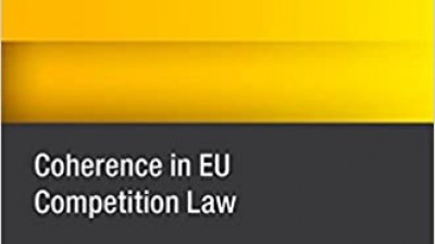 COHERENCE IN EU COMPETITION LAW – By Wolf Saute 