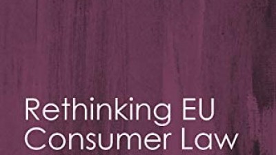 RETHINKING EU CONSUMER LAW (MARKETS AND THE LAW) - GERAINT HOWELLS, CHRISTIAN TWIGG-FLESNER, THOMAS WILHELMSSON 
