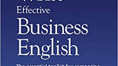 HOW TO WRITE EFFECTIVE BUSINESS ENGLISH: THE ESSENTIAL TOOLKIT FOR COMPOSING POWERFUL LETTERS, E-MAILS AND MORE, FOR TODAY'S BUSINESS NEEDS – FIONA TALBOT 