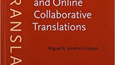 Crowdsourcing and Online Collaborative Translations - Miguel A. Jiménez-Crespo