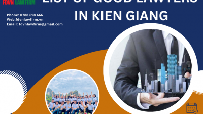 LIST OF GOOD LAWYERS IN KIEN GIANG