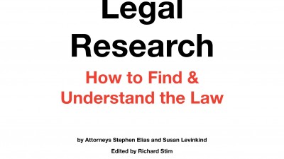 LEGAL RESEARCH: HOW TO FIND AND UNDERSTAND THE LAW BY ATTORNEYS STEPHEN ELIAS AND SUSAN LEVINKIND (EDITED BY RICHARD STIM)