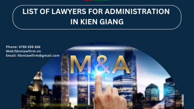 LIST OF LAWYERS FOR ADMINISTRATION IN KIEN GIANG