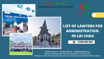 LIST OF LAWYERS FOR ADMINISTRATION IN LAI CHAU