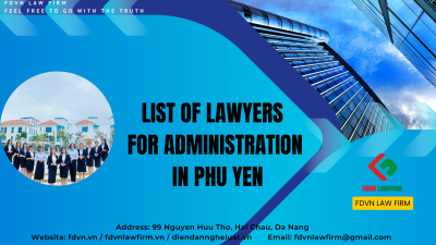 LIST OF LAWYERS FOR ADMINISTRATION IN PHU YEN