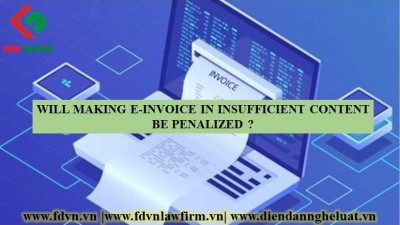 Will making e-invoice in insufficient content be penalized?