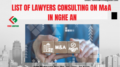 LIST OF LAWYERS CONSULTING ON M&A IN NGHE AN