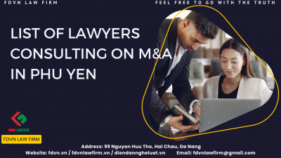 LIST OF LAWYERS CONSULTING ON M&A IN PHU YEN