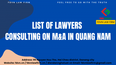 LIST OF LAWYERS CONSULTING ON M&A IN QUANG NAM