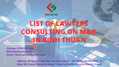 LIST OF LAWYERS CONSULTING ON M&A IN BINH THUAN