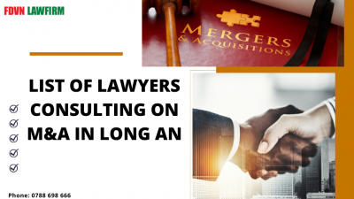 LIST OF LAWYERS CONSULTING ON M&A IN LONG AN