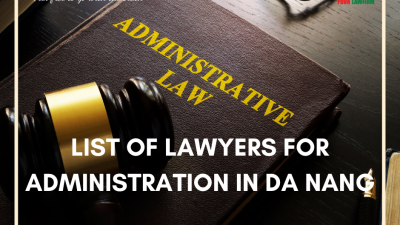 LIST OF LAWYERS FOR ADMINISTRATION IN DA NANG